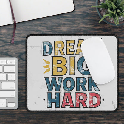 Dream Big Mouse Pad