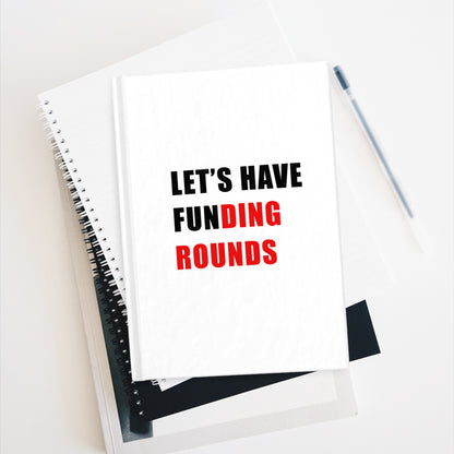 Let's have funding rounds Journal